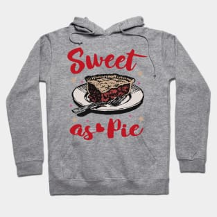 Sweet as Pie Hoodie